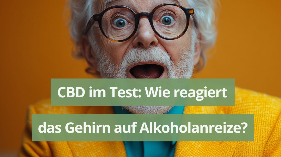 CBD im Test: Wie reagiert das Gehirn auf Alkoholanreize?
