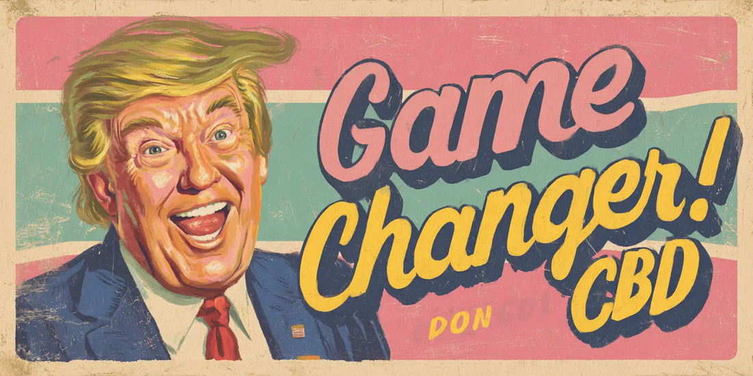 Trump daneben die Aufschrift "Game Changer CBD"