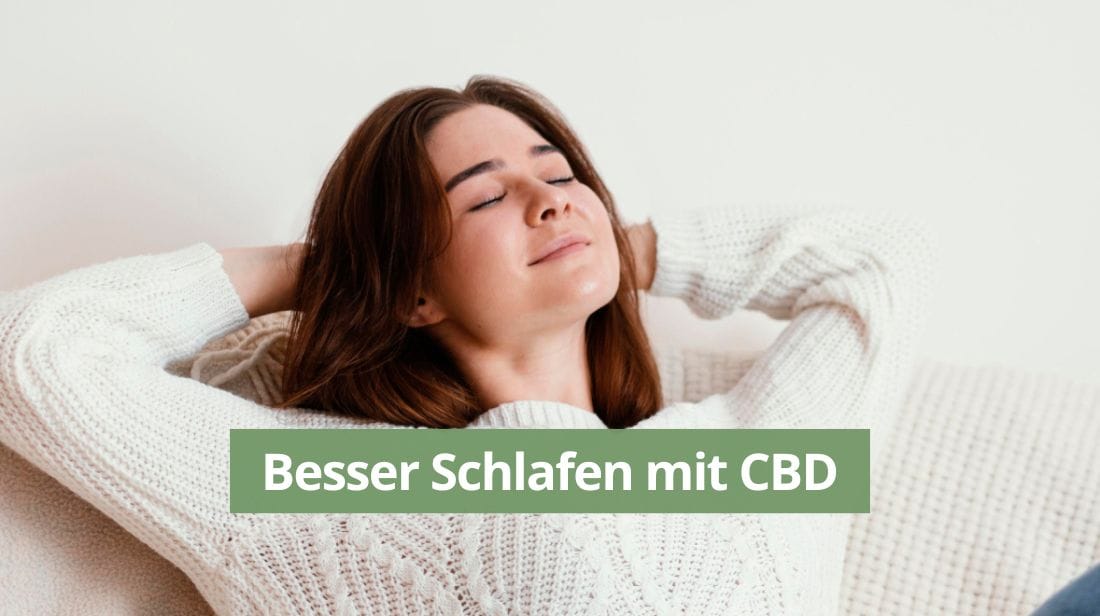 Besser Schlafen mit CBD.